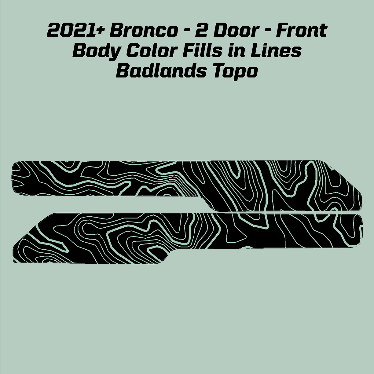 Topo Front Interior Upper Door Card Insert Overlays (Printed Series) - 2021+ Bronco 2 Door - Image 4