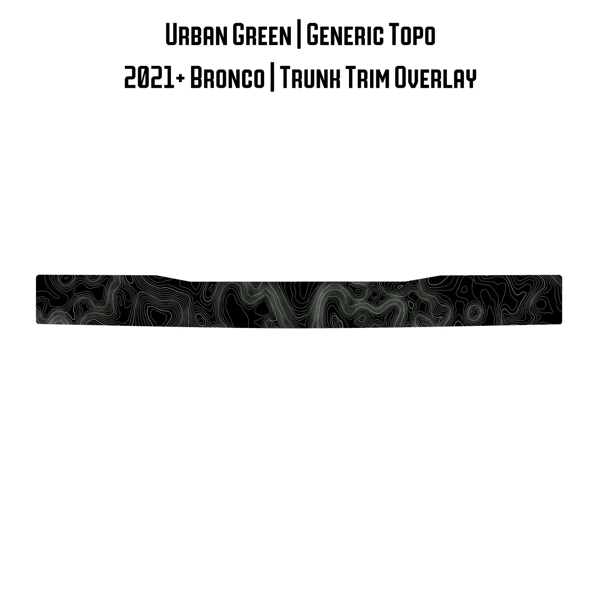 Topo Trunk Trim Overlay / Protector - 2021+ Bronco - Image 25
